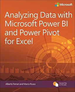 Analyzing Data with Power BI and Power Pivot for Excel: Business Skills