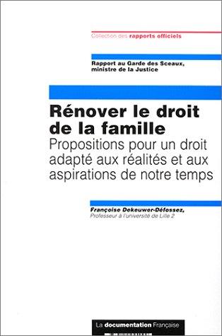 Rénover le droit de la famille : rapport au garde des Sceaux, ministre de la Justice