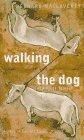 Walking the Dog: And Other Stories