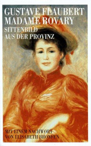 Madame Bovary. Sittenbild aus der Provinz.