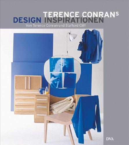 Terence Conrans Design-Inspirationen: Von Terence Conran und Stafford Cliff