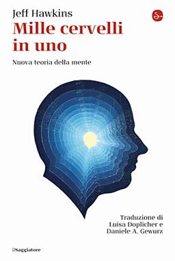 Mille cervelli in uno. Nuova teoria della mente (La cultura)