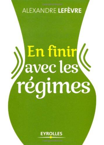 En finir avec les régimes