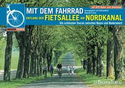 Mit dem Fahrrad entlang der Fietsallee am Nordkanal: Die schönsten Touren zwischen Neuss und Nederweert