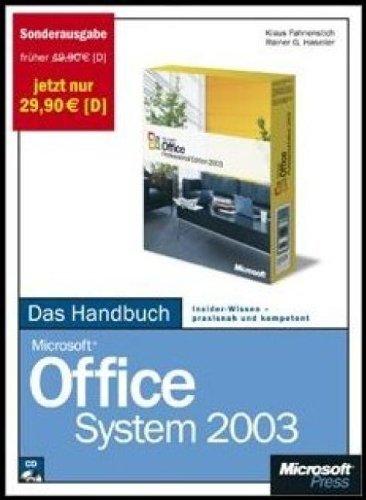 Microsoft Office System 2003 - Das Handbuch. Sonderausgabe: Insider Wissen - praxisnah und kompetent