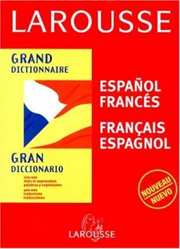 Grand dictionnaire : Espagnol/français, français/espagnol