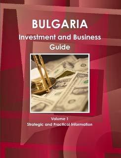 Bulgaria Investment and Business Guide