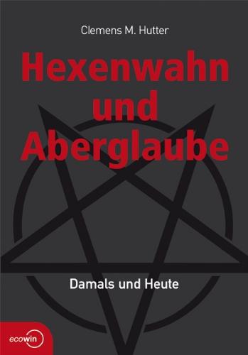 Hexenwahn und Aberglaube: Damals und Heute