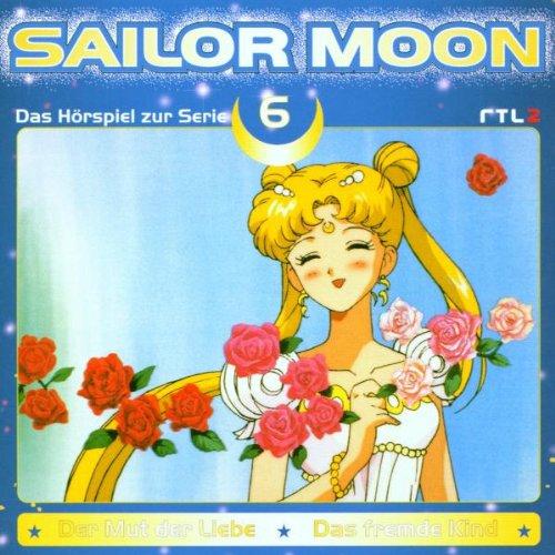 Sailor Moon - Vol. 6 (Der Mut der Liebe/Das fremde Kind)