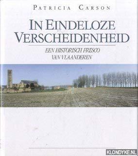 In eindeloze verscheidenheid: Een historisch fresco van Vlaanderen