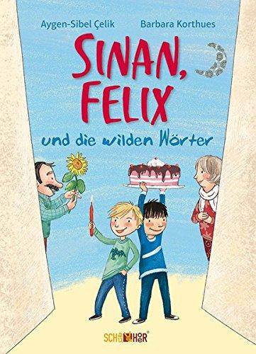 Sinan, Felix und die wilden Wörter (Sinan und Felix)