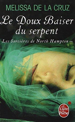 Les sorcières de North Hampton. Vol. 2. Le doux baiser du serpent