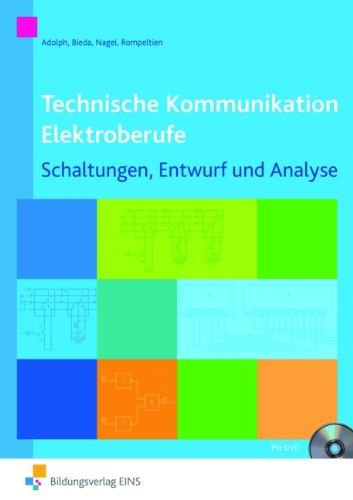 Technische Kommunikation Elektroberufe: Schaltungen, Entwurf und Analyse: Arbeitsheft