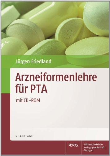 Arzneiformenlehre für PTAmit CD-Repetitorium: für pharmazeutische Assistenten