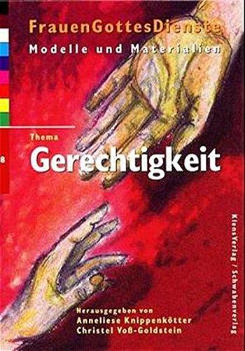 FrauenGottesDienste, Bd.8, Thema: Gerechtigkeit (FrauenGottesDienste / Modelle und Materialien)