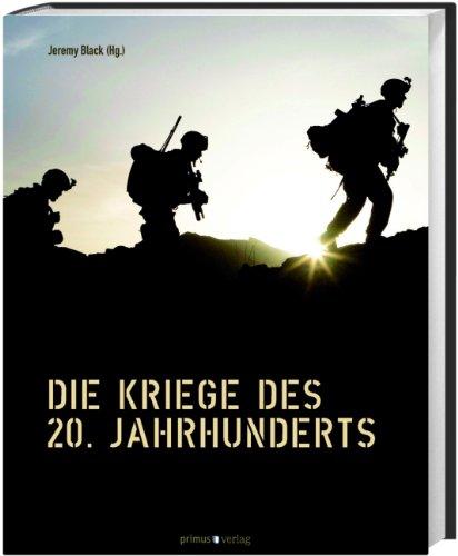 Die Kriege des 20. Jahrhunderts