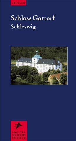 Stiftung Schleswig-Holsteinische Landesmuseen Schloß Gottorf