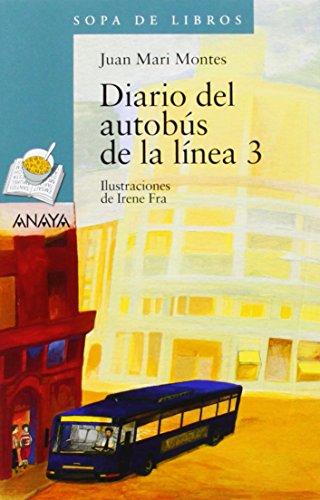 Diario del autobús de la línea 3 (Libros Infantiles - Sopa De Libros)