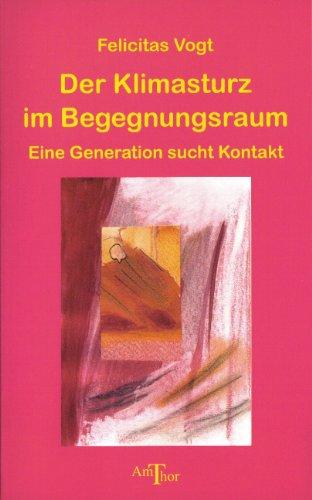 Der Klimasturz im Begegnungsraum: Eine Generation sucht Kontakt