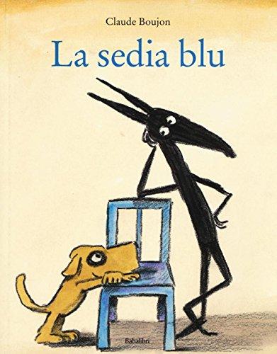 La sedia blu: LA CHAISE BLEUE