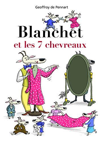 Blanchet et les 7 chevreaux