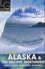 Alaska & The Pacific Northwest 2003 Let's Go Travel Guide