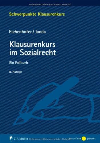 Klausurenkurs im Sozialrecht: Ein Fallbuch (Schwerpunkte Klausurenkurs)