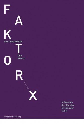 Faktor X: Das Chromosom der Kunst