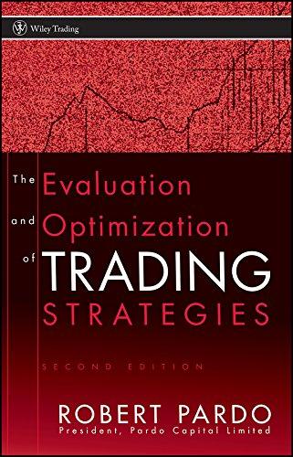 The Evaluation and Optimization of Trading Strategies (Wiley Trading Series)