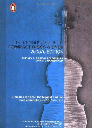 The Penguin Guide to Compact Discs & DVDs Yearbook 2005/2006 (Penguin Guide to Recorded Classical Music)