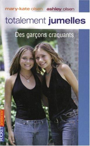 Totalement jumelles. Vol. 8. Des garçons craquants