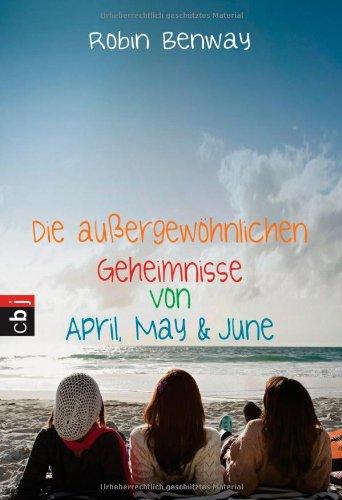 Die außergewöhnlichen Geheimnisse von April, May & June