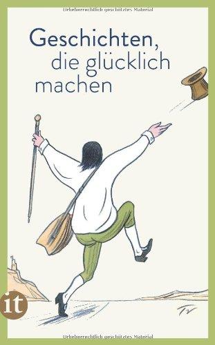 Geschichten, die glücklich machen (insel taschenbuch)