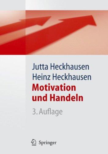 Motivation und Handeln (Springer-Lehrbuch)