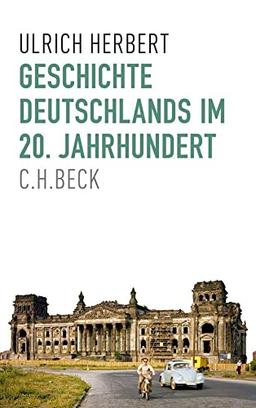 Geschichte Deutschlands im 20. Jahrhundert: Neuauflage mit einem aktuellen Nachwort