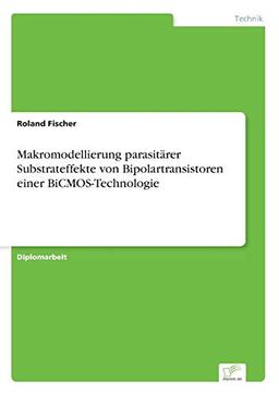 Makromodellierung parasitärer Substrateffekte von Bipolartransistoren einer BiCMOS-Technologie