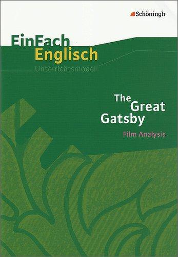 EinFach Englisch Unterrichtsmodelle: The Great Gatsby: Filmanalyse