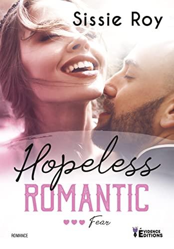 Hopeless romantic Tome 3: Fear