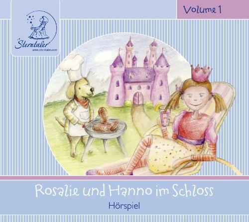 Sterntaler Hörgeschichten: Rosalie & Hanno Im Schloss