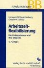 Arbeitszeitflexibilisierung: Die Unternehmen und ihre Modelle