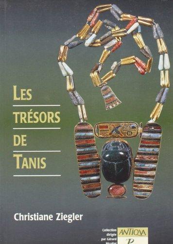 Les trésors de Tanis : capitale oubliée des pharaons de l'an mille