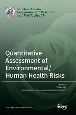 Quantitative Assessment of Environmental/Human Health Risks