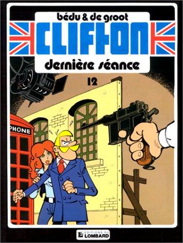 Clifton. Vol. 12. Dernière séance