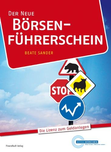 Der neue Börsenführerschein: Die Lizenz zum Geldanlegen