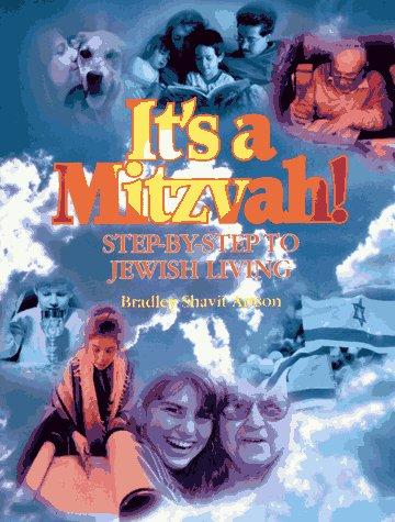 It's a Mitzvah!: Step-By-Step to Jewish Living