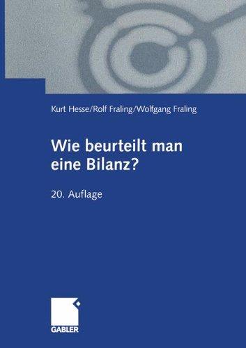 Wie beurteilt man eine Bilanz? (German Edition)