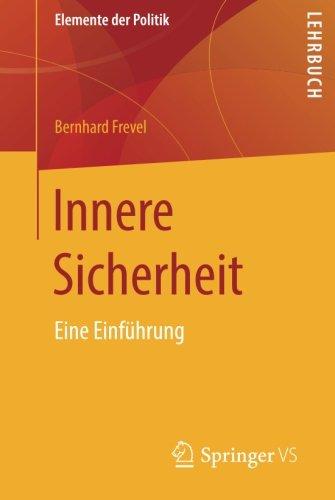 Innere Sicherheit: Eine Einführung (Elemente der Politik)