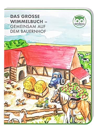 Das Große Wimmelbuch – Gemeinsam auf dem Bauernhof für Kinder ab 2 Jahre. Im Kinderbuch Sachen Suchen. Im Buch Tiere & Fahrzeuge lernen wie Hund, Pferd, Hase, Katze, Maus, Traktoren, Maschinen