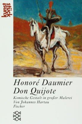 Honoré Daumier: Don Quijote: Komische Gestalt in großer Malerei