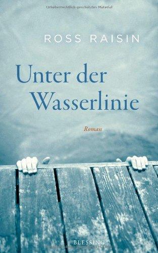 Unter der Wasserlinie: Roman